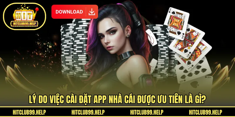 Lý do việc cài đặt app nhà cái được ưu tiên là gì?