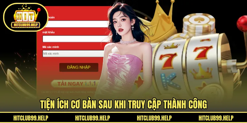 Tiện ích cơ bản sau khi truy cập thành công